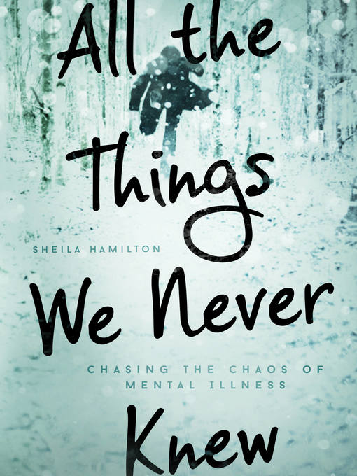 Title details for All the Things We Never Knew by Sheila Hamilton - Available